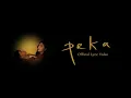 Donne Maula & Sheila Dara - PEKA (Official Lyric Video)