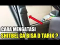 Download Lagu SEATBELT/SABUK PENGAMAN MOBIL RUSAK ATAU TIDAK BISA DITARIK? INI SOLUSINYA !!