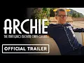 Archie - Trailer 2023