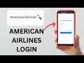 How to Login American Airlines Account 2024 American Airlines Login