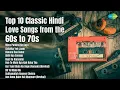 Download Lagu Top 10 Classic Hindi Love Songs from the 60s to 70s  | Lata Mangeshkar | Mera Pardesi Na Aaya...