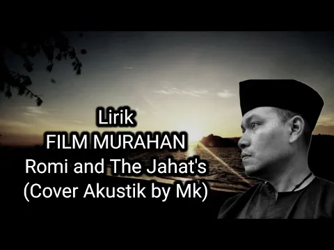 Download MP3 Romi the jahat Film murahan - lirik cover akustik mk