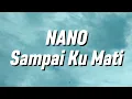 Nano - Sampai Ku Mati (Lirik)