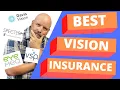 Find Out Which Vision Insurance is the Best - VSP EyeMed Spectera or Davis Vision