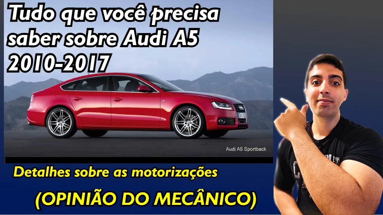 Audi A5 2010 até 2017 - vale a pena ?