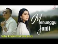 Download Lagu Lagu minang Manunggu Janji - Andra Respati Ft Ovhi Firsty (Official Lirik video)