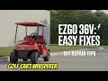 EZGO 36 Volt The Ultimate Troubleshooting Guide