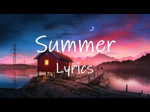 Download MP3 Calvin Harris - Summer (Lyrics) | when i met you in the summer