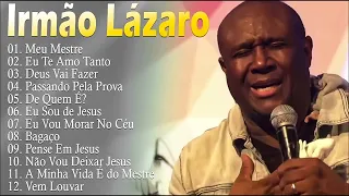 IRMÃO LÁZARO (DVD COMPLETO) AS DEZ MELHORES SUCESSOS (OUVIR EM 2024) - Passando pela Prova