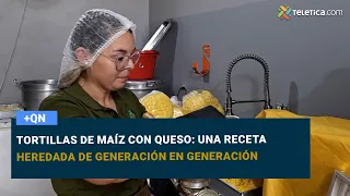 Tortillas de maíz con queso: una receta heredada de generación en generación