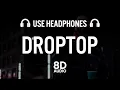 Download Lagu DROPTOP - AP Dhillon | Gurinder Gill | Gminxr [8D AUDIO]