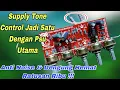 Lagu cara aman pasang tone control dari psu utama power ampli
