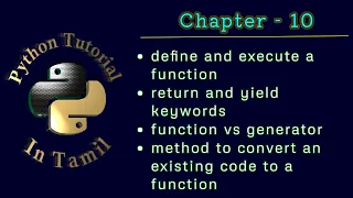 Python Tutorial Basics Chapter 10 - Functions and generators in detail Tamil