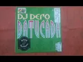 Lagu D.J. DERO.(BATUCADA.(PERCUS-PELLA MIX.)(12''.)(1993.)