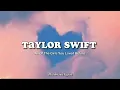 Download Lagu Taylor Swift - All Of The Girls You Loved Before (Lyrics)
