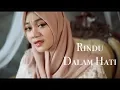 Download Lagu RINDU DALAM HATI - JODIE & ARSY  Cover by Fadhilah Intan 