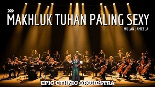 makhluk tuhan paling sexy mulan jameela ethnic orchestra cover paling berani u0026 epik 
