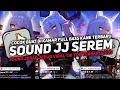 Download Lagu DJ SOUND JJ SEREM V3 JJ FULL BAS GACOR KANE COCOK BUAT DI KAMAR FULL BASS VIRAL TIKTOK TERBARU!!