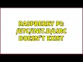 Raspberry Pi doesn t exist