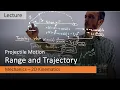 Projectile Motion - Range and Trajectory