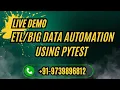 ETL Automation testing live demo framework