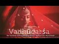 Download Lagu Vadhūdarśa (Vadhudarsa)| Royal Bride | Akanksha | Films by Shrey Devika | Akanksha Nalin