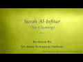 Download Lagu Surah Al Infitar The Cleaving   082   Ali Abdur Rahman al Huthaify   Quran Audio