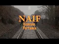 Download Lagu Naif - Kencan Pertama (Lyric Video)