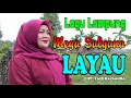 Download Lagu LAYAU, Cipt. Said Hasimura, Mega Sulyana, lagu lampung, lagu mega