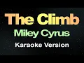 Download Lagu The Climb - Miley Cyrus ( Karaoke Version )