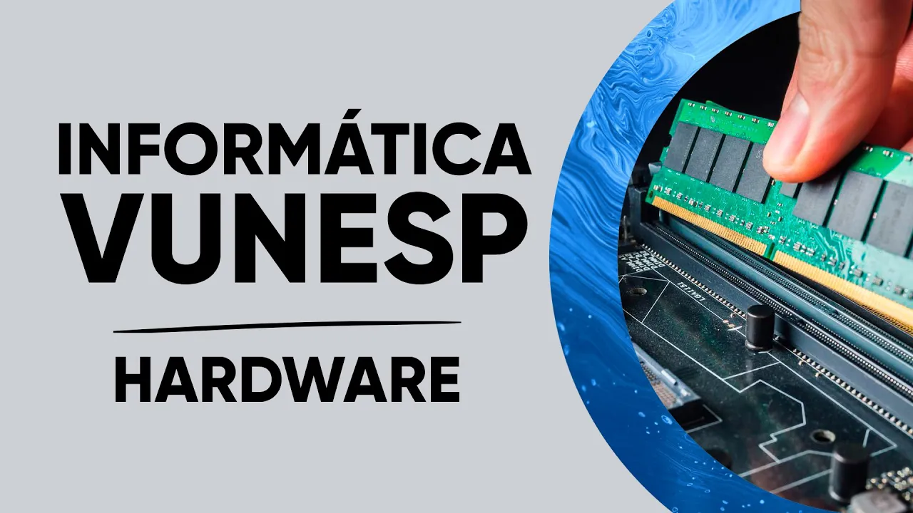 AULÃO INFORMÁTICA VUNESP - HARDWARE