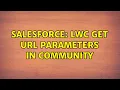 Salesforce LWC get url parameters in Community 2 Solutions