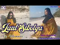 Download Lagu KEREN!! LAGU DANGDUT TAPSEL(LAUT SIBOLGA Cipt H. Gunawan Nst) Della Citra Cover