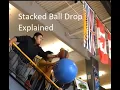 Stacked Ball Drop Part Two - Explanation