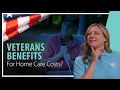 Veterans Benefits for Home Care Are You Eligible