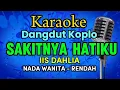 Download Lagu Karaoke Dangdut Koplo Sakitnya Hatiku Nada Cewek/Rendah @CITRAGREENTv