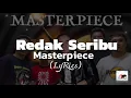 Download Lagu Redak Seribu - MASTERPIECE (LyRics)