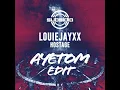LOUIEJAYXX - Hostage (AYETOM EDIT)