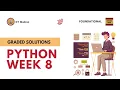 Week 8 Python Graded Solution Foundational Level IITM BS Data Science Degree