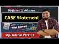 CASE Statement in MySQL SQL Tutorial PART 102