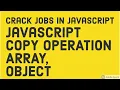 JavaScript Interview - Object Copy Javascript