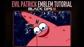 EVIL PATRICK MEME Black Ops 3 Emblem Tutorial
