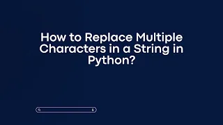 How to Replace Multiple Characters in a String in Python