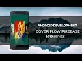 Android Studio Tutorial - Cover Flow with Firebase