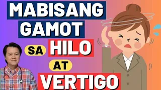 mabisang gamot sa hilo or vertigo by doc willie ong internist and cardiologist 