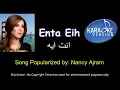 Download Lagu إنت ايه Enta Eih Nancy Ajram | Karaoke