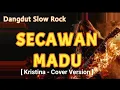Download Lagu SECAWAN MADU - Dangdut Slow Rock Version [ Kristina - cover Version ]