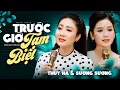 Download Lagu Đã Lâu Mới Tìm Ra 2 Giọng Hát Lạ Hay Hiếm Có - Thúy Hà \u0026 Sương Sương - Trước Giờ Tạm Biệt