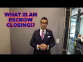 What is an Escrow Closing