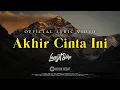 Download Lagu Langit Sore - Akhir Cinta Ini (Official Lyric Video)
